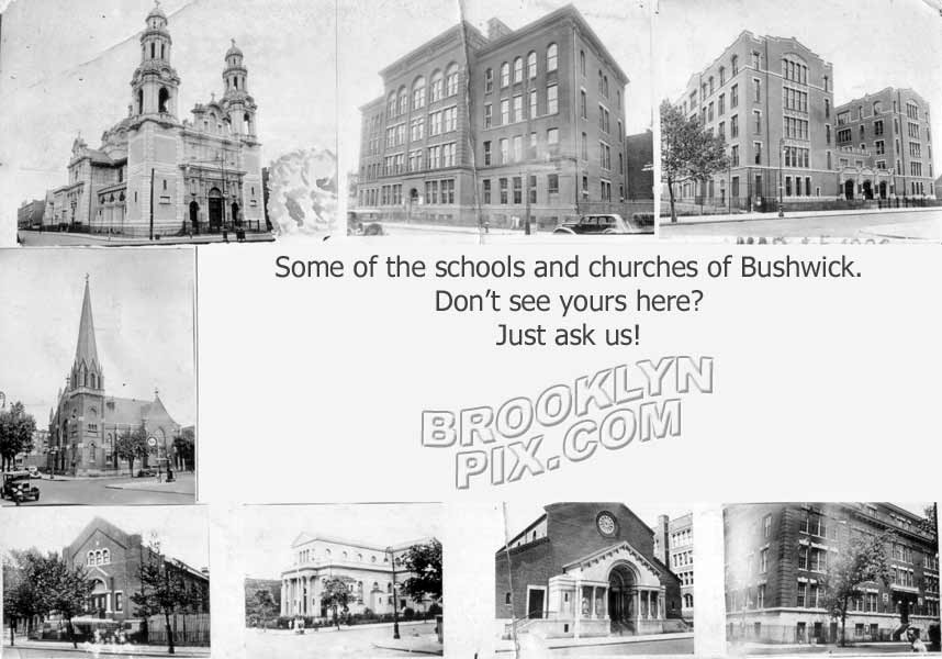 An assortment of Bushwick churches and schools _ ask about yours! Old Vintage Photos and Images