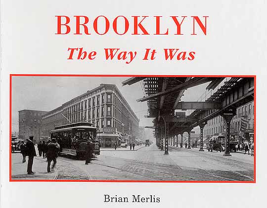 Brooklyn: The Way It Was Old Vintage Photos and Images