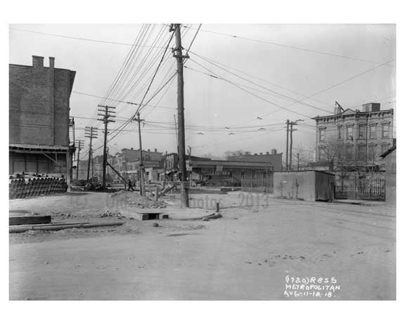 Metropolitan Ave - East  Williamsburg - Brooklyn, NY  1918 Old Vintage Photos and Images