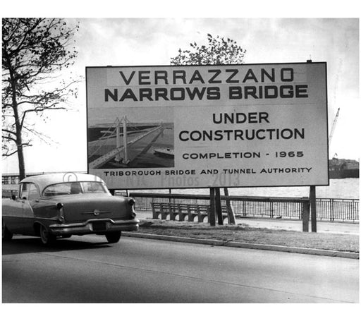 Verrazano Bridge under construction behind sign indicating so, 1965 Old Vintage Photos and Images